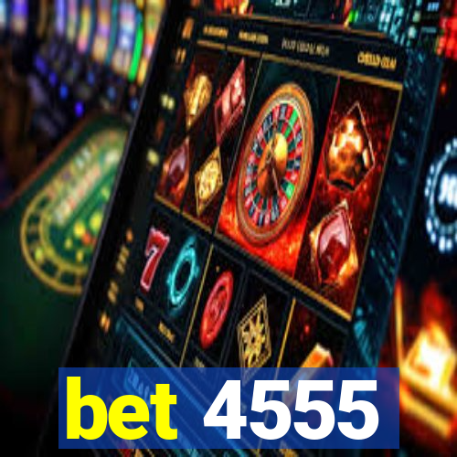 bet 4555